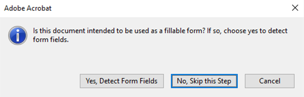the detect form fields dialog with the No, Skip this Step option highlighted